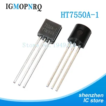  10PCS HT7550-1 TO92 HT7550A-1 K-92 7550A-1 7550-1 HT7550 nove in IC