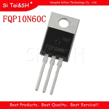  10PCS FQP10N60C TO-220 10N60C 10N60 TO220 novo MOS FET tranzistor